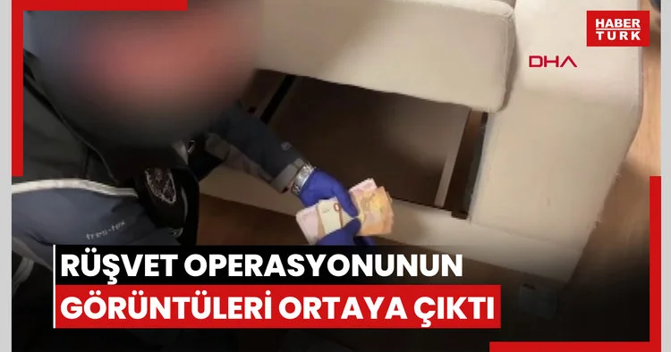 Marmaris teki rüşvet operasyonunun görüntüleri ortaya çıktı
