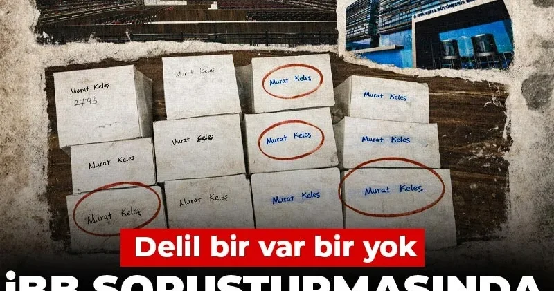 İBB soruşturmasında Ergenekonvari skandal! Delil bir var bir yok