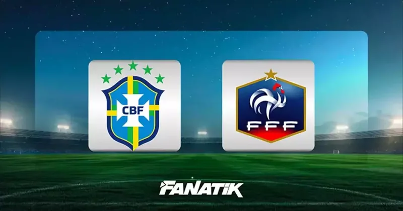 CANLI Brezilya Fransa maçı (Hazırlık karşılaşması)