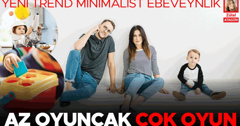 Az oyuncak çok oyun... Yeni trend minimalist ebeveynlik