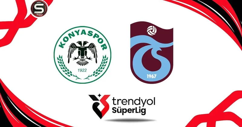Canlı Konyaspor Trabzonspor maçı canlı yayını (Süper Lig 31. Hafta) Sözcü Gazetesi