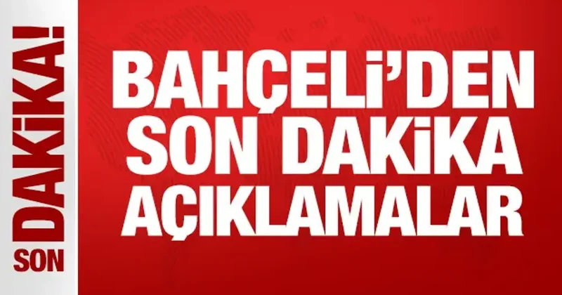 Son Dakika: Bahçeli den Ülkücü Şehitler Anma Günü nde önemli mesajlar