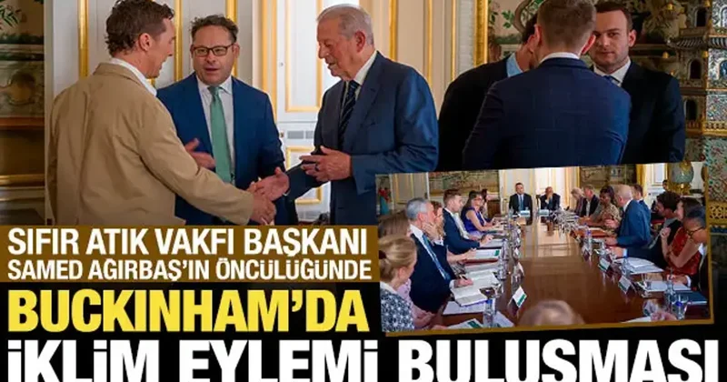 Buckingham Sarayı’nda İklim Eylemi buluşması: Küresel çözümler görüşüldü