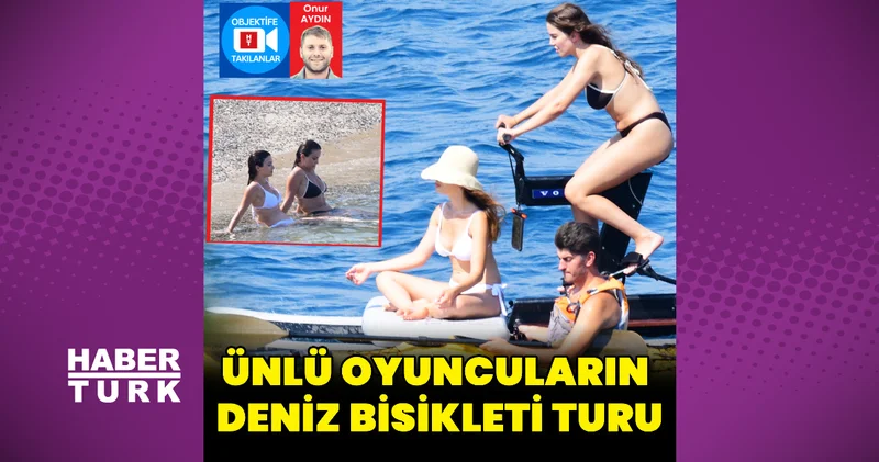 Özge Yağız ve Yaren Gültiken tatilde Magazin haberleri