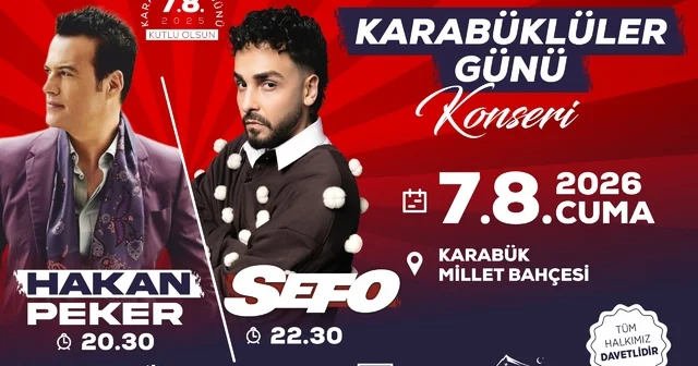 Karabüklüler Günü nde Hakan Peker ve Sefo sahne alacak Karabük Haberleri Habertürk Yerel Haberler