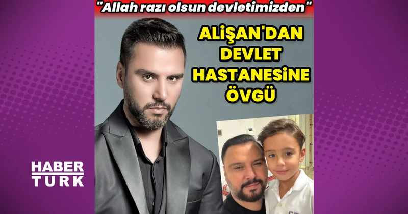 Alişan dan özel hastane tepkisi