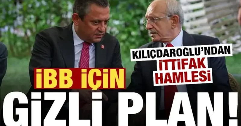 İBB için gizli plan! Kılıçdaroğlu ndan ittifak hamlesi...