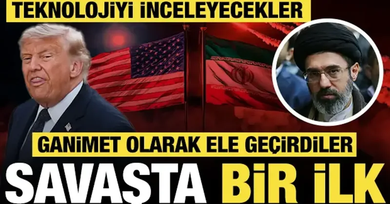 İran ABD savaşında bir ilk: Ganimet olarak ele geçirdiler, teknolojiyi inceleyecekler