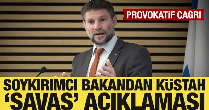 İsrailli bakandan küstah sözler: Gazze’de yaptıklarımız Batı Şeria’da da yapmalıyız