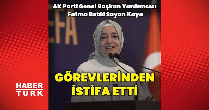 AK Parti Genel Başkan Yardımcısı Kaya görevinden affını istedi Son dakika haberleri