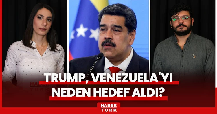 Trump, Venezuela yı neden hedef aldı? Amaç rejim değişikliği mi? Maduro nun tepkisi ne oldu?
