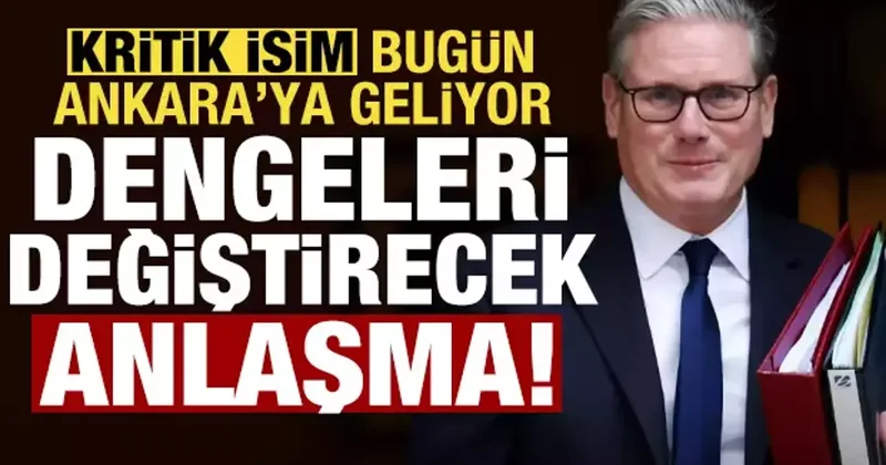 Son dakika: Bugün Ankara ya geliyor! Dengeleri değiştirecek anlaşma...