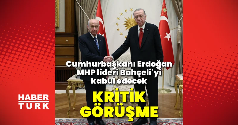 SON DAKİKA HABERİ: Cumhurbaşkanı Erdoğan ile Bahçeli Külliye de görüşecek Son dakika haberleri