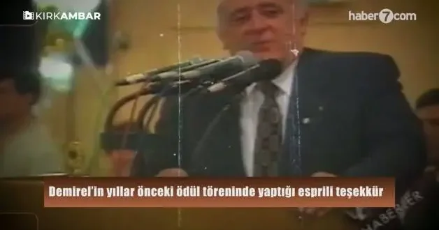 Demirel’in yıllar önceki ödül töreninde yaptığı esprili teşekkür