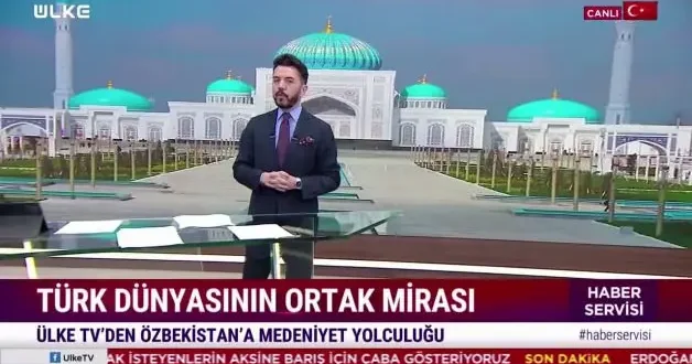 Ülke TV den Özbekistan a medeniyet yolculuğu: Türk Dünyasının mirası ekranlara taşınıyor