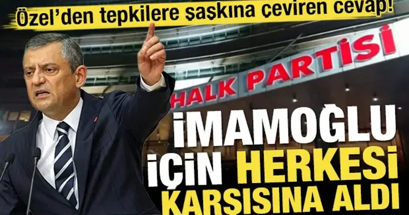 Özgür Özel den yolsuzluk tepkilerine İmamoğlu lu cevap