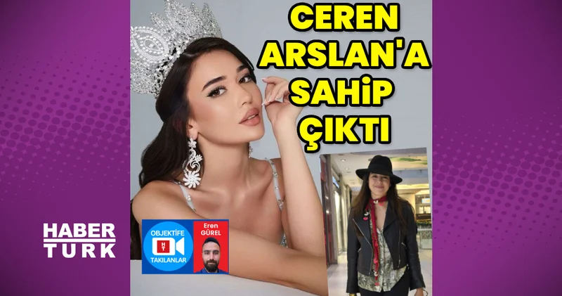 Azra Akın, Ceren Arslan a sahip çıktı Magazin haberleri