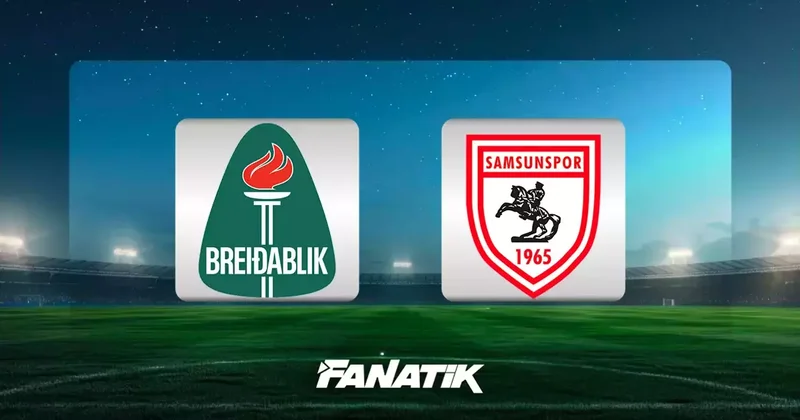 Breidablik Samsunspor maçı ne zaman, saat kaçta, hangi kanalda? (UEFA Konferans Ligi 4. hafta) Fanatik Gazetesi Futbol Haberleri Spor