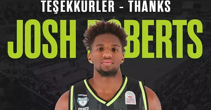 Merkezefendi Basket te Josh Roberts ile yollar ayrıldı Fanatik Gazetesi Basketbol Haberleri Spor