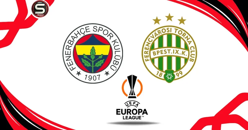 Canlı Fenerbahçe Ferencvaros maçı canlı yayın (Avrupa Ligi 5. hafta) Sözcü Gazetesi