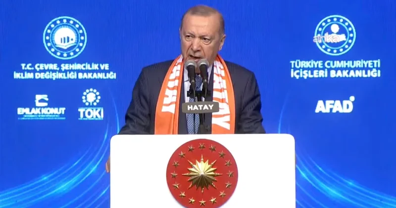 Yollar asfaltlandı, binalara branda çekildi Erdoğan, Hatay da: Binaların güzelliğine bakın, Cumhur İttifakı olarak bu işi başardık