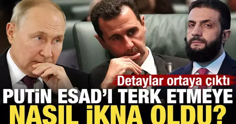 Putin Esad ı terk etmeye nasıl ikna oldu? Detaylar ortaya çıktı