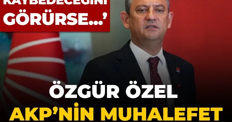 Özgür Özel AKP’nin muhalefet planını açıkladı: Erdoğan seçimi kaybedeceğini görürse...