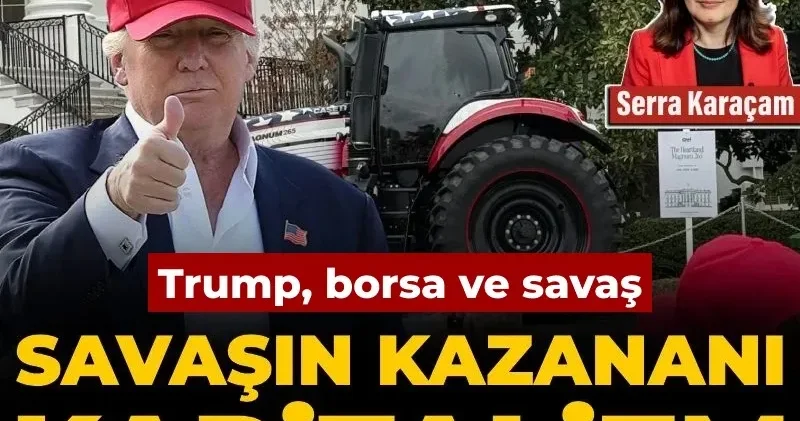 Savaşın kazananı kapitalizm