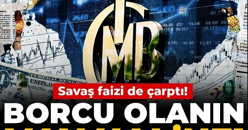 Savaş faizi de çarptı! Borcu olanın vay haline!