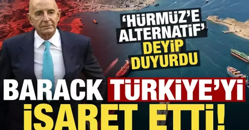 Tom Barack Hürmüz e alternatif deyip duyurdu: Türkiye enerji dağıtım merkezi olacak!