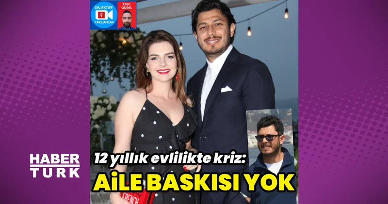 Pelin Karahan ın eşi Bedri Güntay: Aile baskısı yok