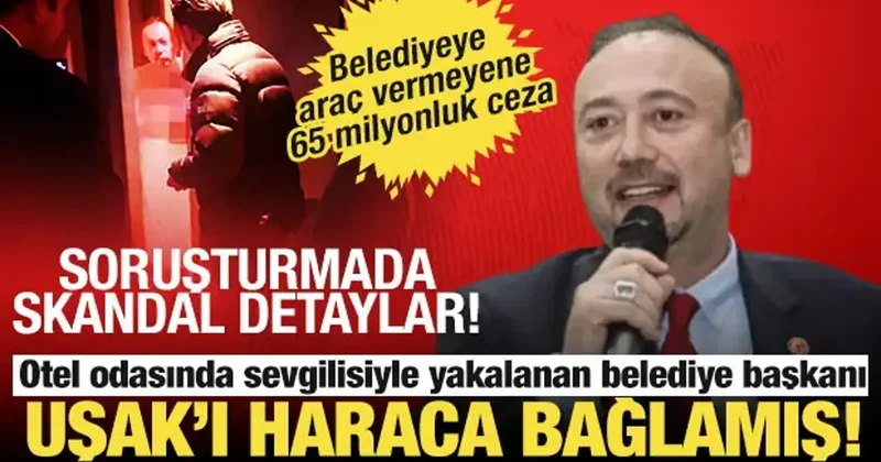 Skandallarına bir yenisi daha eklendi: Belediye başkanı Uşak ı haraca bağlamış!