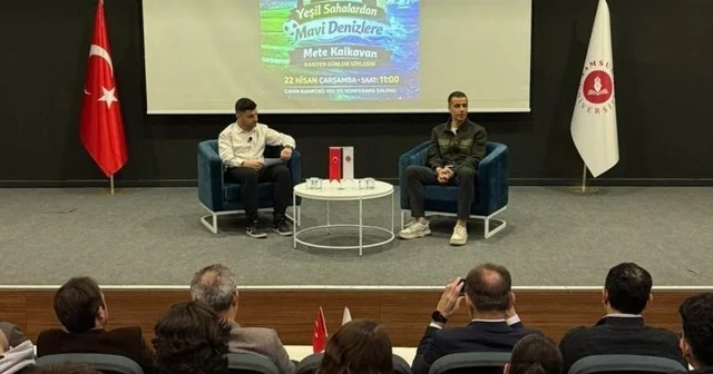 Düdükten rotaya: Mete Kalkavan öğrencilerle deneyimlerini paylaştı Samsun Haberleri