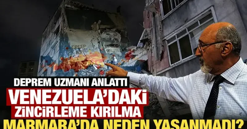Venezuela daki zincirleme kırılma Marmara da neden yaşanmadı? Deprem uzmanı anlattı