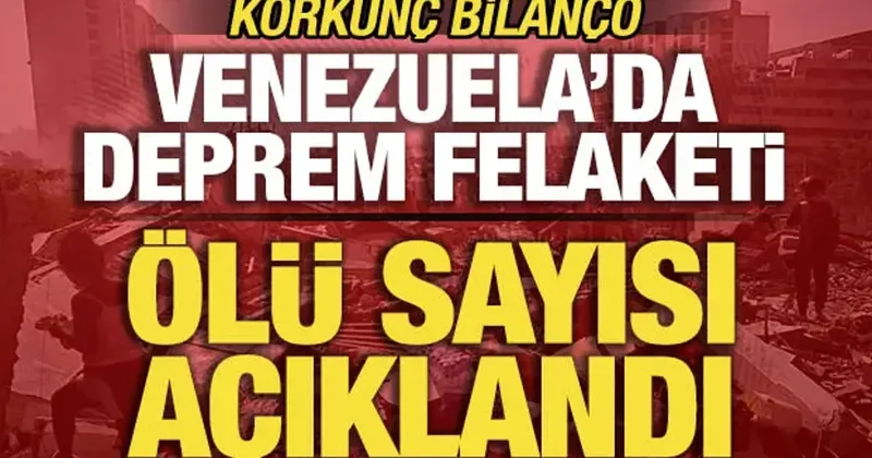 Venezuela da deprem felaketi! Ölü sayısı açıklandı! Korkunç bilanço
