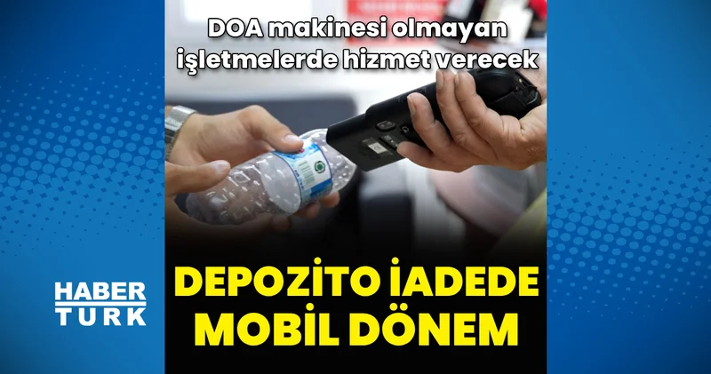 Mobil DOA devreye giriyor: Makine olmayan noktalarda iade imkanı Mobil DOA sistemi nedir, nasıl çalışır? Gündem haberleri