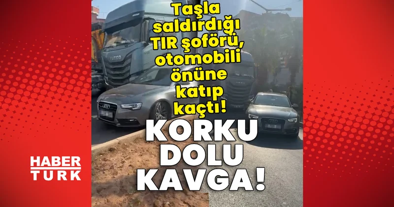 Son dakika: Korku dolu anlar! Taşla saldırdığı TIR şoförü, otomobili önüne katıp kaçtı! Son dakika haberleri