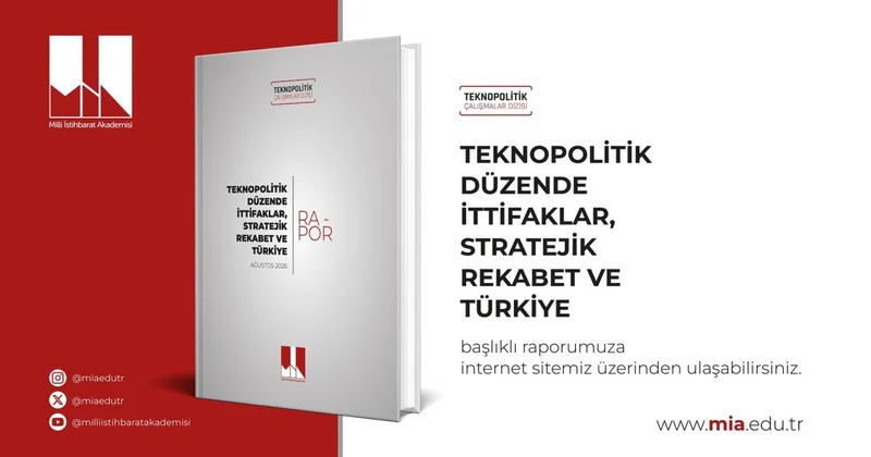 MİA, Teknopolitik Düzende İttifaklar, Stratejik Rekabet ve Türkiye raporunu yayımladı