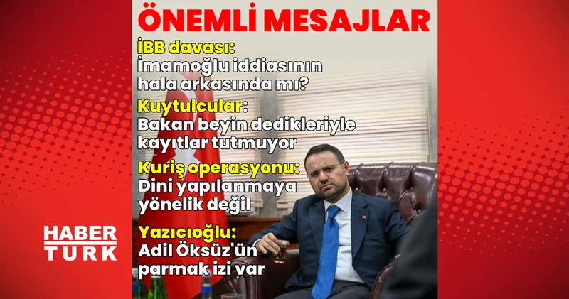 SON DAKİKA HABERLERİ: Akın Gürlek ten önemli mesajlar! Alihan Kuriş, Kuytulcular, İBB davası, Yazıcıoğlu soruşturması... Son dakika haberleri