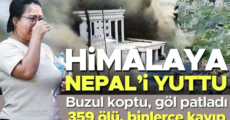 Nepal’de ‘küresel ısınma’ faciası: 392 ölü 1400’den fazla kayıp… Eriyen buzul kasabaları yuttu