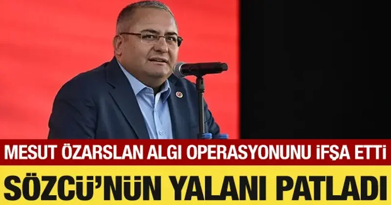Fondaş Sözcü nün masa başı yalanı patladı: Mesut Özarslan algı operasyonunu ifşa etti