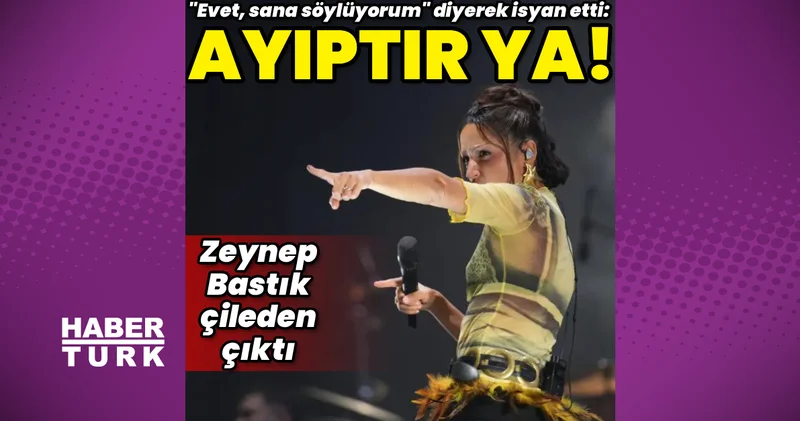 Zeynep Bastık: Ne yaşıyorsunuz? Ayıptır ya!