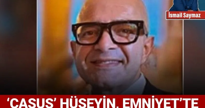 ‘Casus’ Hüseyin, Emniyet’te Fuat Avni sunumu mu yaptı?