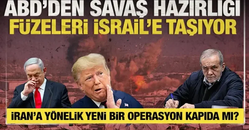 ABD den İsrail e dev sevkiyat: İran a yönelik yeni bir operasyonun habercisi mi?
