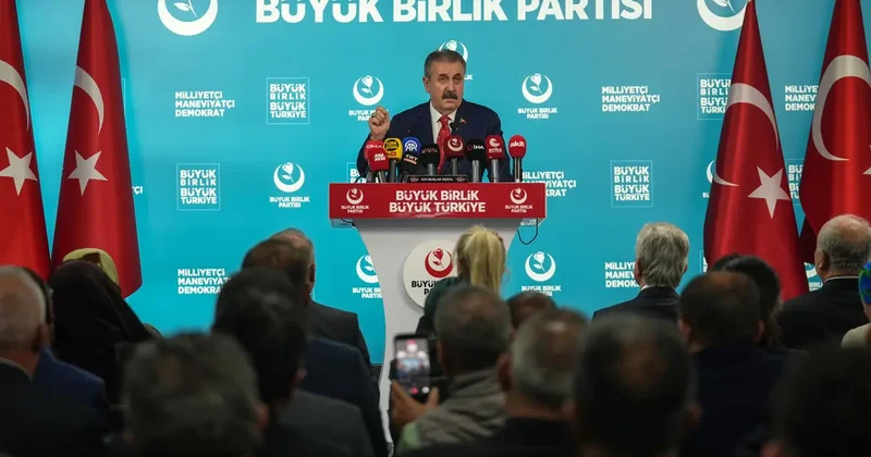 BBP Genel Başkanı Destici, gündemi değerlendirdi