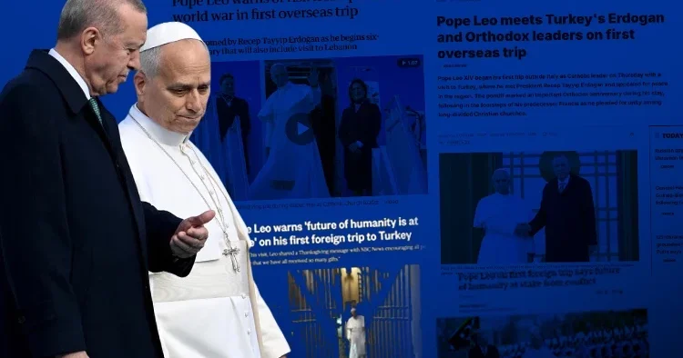 Papa Leo nun mesajları dünya basınında: Ziyaretin stratejik anlamı ve Türkiye nin bölgesel gücü