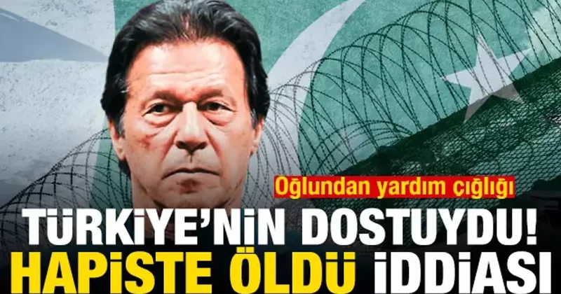 Imran Khan cezaevinde öldü iddiası! Oğlu yardım istedi