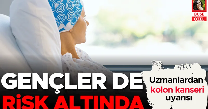 Uzmanlardan kolon kanseri uyarısı: Gençler de risk altında