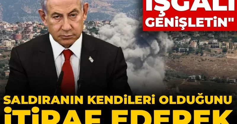 Saldıranın kendileri olduğunu itiraf ederek orduya talimat verdi: Lübnan da işgali genişletin!