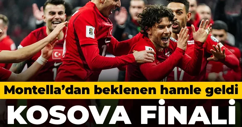 Milli takımda Kosova finali öncesi karar çıktı